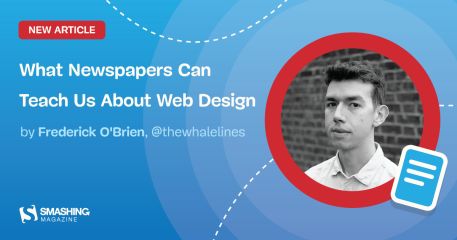 What Newspapers Can Teach Us About Web Design