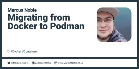 Migrating from Docker to Podman